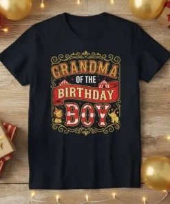 Grandma Of The Birthday Boy text design with circus tent graphics, lion, and elephant on a black t-shirt