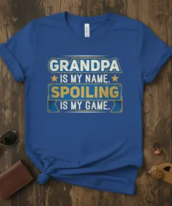 Grandpa Is My Name. text design featuring stylish typography on quality t-shirt