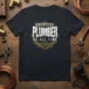 Greatest Plumber Of All Time t-shirt with vintage wreath and wrench graphic