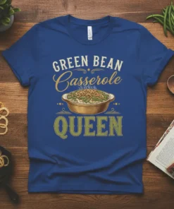 Green Bean Casserole Queen text and graphic on a royal blue t-shirt, perfect for Thanksgiving food lovers