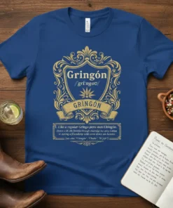 Gringón /gri:ŋɡoʊ/ GRINGÓN 1. text design featuring detailed typography on quality t-shirt