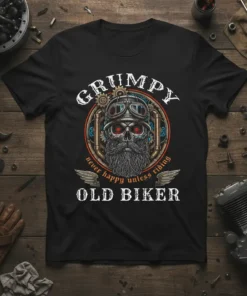 Grumpy old biker skull with beard and goggles, text "GRUMPY never happy unless riding OLD BIKER" on a black t-shirt