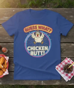 Guess What? Chicken Butt! text design with a cartoon chicken wearing aviator goggles, on a royal blue t-shirt