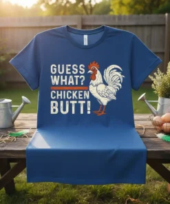 Guess What? Chicken Butt! text with a cartoon rooster graphic on a navy blue t-shirt