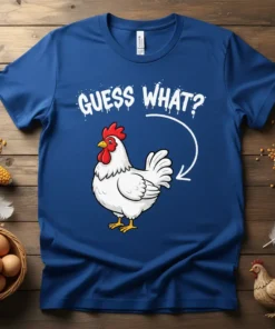 Guess What Chicken Butt funny t-shirt design with a cartoon chicken and playful text