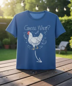 Guess What Chicken Butt eye-catching graphic design printed on comfortable cotton t-shirt