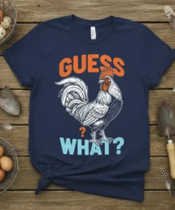 Guess What Chicken Rooster T-Shirt featuring a detailed rooster graphic and bold text, perfect for farm animal lovers