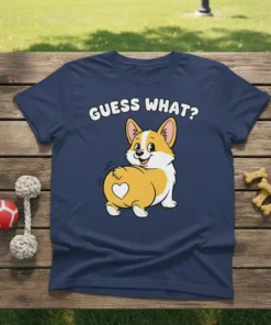 Guess What Corgi Butt T-Shirt featuring a cute cartoon corgi with a heart on its rear and the text "Guess