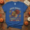 Guess What Turkey Butt Thanksgiving T-Shirt with a cartoon turkey and fall leaves
