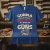 Gunma Like A Normal Grandma But More Fun And Owns Guns T-Shirt design with vintage distressed typography and crossed pistols