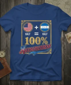 Half Half 100% Awesomness t-shirt design featuring USA and Honduras flags, with text celebrating dual heritage