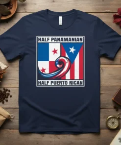 T-shirt featuring the text "HALF PANAMANIAN HALF PUERTO RICAN" with a split design of the Panamanian and Puerto Rican flags