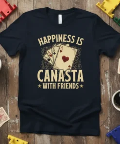 Dark blue t-shirt with "Happiness Is Canasta With Friends" text and a graphic of four aces, including two with heart