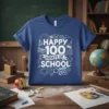 HAPPY 100 100DAYS OF SCHOOL stylish graphic design printed on comfortable cotton t-shirt