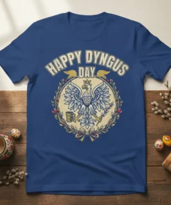 Happy Dyngus Day T-Shirt with Polish eagle emblem and festive text for Easter celebrations