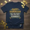 Navy t-shirt with "Happy Hanukkah Ya Filthy Schmuck" text in yellow and white, featuring snowflakes and menorah graphics
