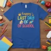 Happy LAST DAY OF SCHOOL text design with sun, books, and rockets on a blue t-shirt