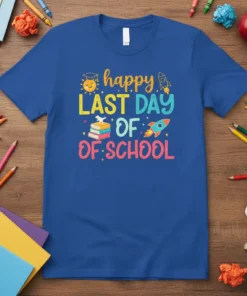 Happy LAST DAY OF SCHOOL text design with sun, books, and rockets on a blue t-shirt