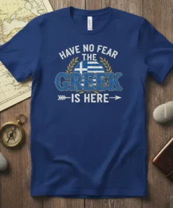 Have No Fear The Greek Is Here text with Greek flag and laurel wreath on a royal blue t-shirt