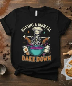 Skeleton chef wearing a chef hat, mixing batter in a bowl, text reads "HAVING A MENTAL BAKE DOWN"