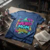 Text graphic: "HAVING A WEIRD MOM BUILDS CHARACTER" in colorful, graffiti-style font on a navy t-shirt