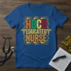 HBCU Educated Nurse t-shirt with colorful text and caduceus symbols, celebrating Black nursing heritage