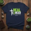 HEAL CANCER For With text design featuring bold typography on quality t-shirt