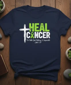 HEAL CANCER For With text design featuring bold typography on quality t-shirt