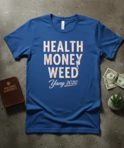 Blue t-shirt with "HEALTH MONEY WEED Yang 2020" text in distressed white and red font, featuring a silhouette of a