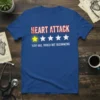 Heart Attack ★☆☆☆☆ Very Bad, Would Not Recommend review t-shirt design in white and red text with yellow and white