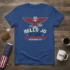 Biden Harris 2020 "Hello Jo By Don" slogan with eagle graphic and number 46 on a blue t-shirt