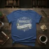 Manager Don't Tell Karen T-Shirt with "HELLO My Name Is MANAGER YOU SAW ME" text in vintage style font