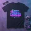 Black t-shirt with "HEY LADIES" text in neon pink and blue, featuring a palm tree and retro grid design
