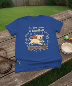 Blue t-shirt with "Hi, my name is Stopthat! Sometimes they call me qvtbackhere" text and a cartoon golden retriever running