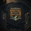 Black t-shirt with "The Fact That There's A HIGHWAY TO HELL And Only A STAIRWAY TO HEAVEN Says A Lot