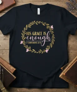 Christian t-shirt with gold wreath and pink butterflies, featuring "His Grace Is Enough" and "2 Corinthians 12:9" text