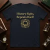 History Sighs, Repeats Itself quote on a dark navy t-shirt with a circular ouroboros graphic in gold