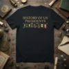 History of US Presidents text with stylized portraits of American leaders on a black t-shirt