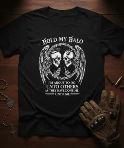 HOLD MY HALO I'M text design featuring stylish typography on quality t-shirt