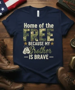 Home of the FREE BECAUSE MY Brother IS BRAVE military t-shirt with camouflage text and dog tags graphic