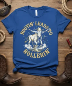 Hootin' Leads To Hollerin' text with a longhorn bull wearing a cowboy hat, on a blue t-shirt