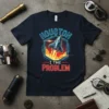 Houston I The Problem t-shirt with a blue rocket launching amidst clouds and stars, neon text above and below