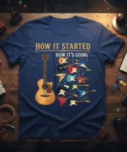 How It Started How It's Going t-shirt design featuring an acoustic guitar and multiple electric guitars progression