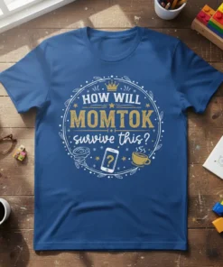 How Will MomTok Survive This? quote on a blue t-shirt with tornado, phone, and coffee cup graphics