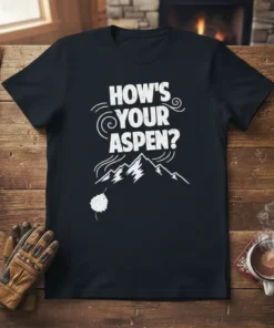Black t-shirt with white text "How's Your Aspen?" above a mountain graphic, suitable for ski trip gifts