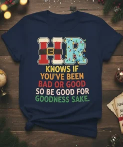 HR Knows If You've Been Bad Or Good T-Shirt with Santa belt and Christmas lights design