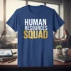 Human Resources Squad text in white and gold on a navy blue t-shirt, representing HR team unity