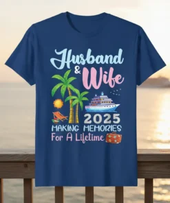 Husband & Wife 2025 Making Memories For A Lifetime t-shirt with cruise ship, palm trees, and suitcase graphic