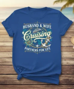Husband & Wife Cruising Partners For Life text with anchor, ship wheel, and cruise ship graphic on a blue t-shirt