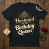 Black t-shirt with "Husband of the Birthday Queen" text in elegant gold and white typography